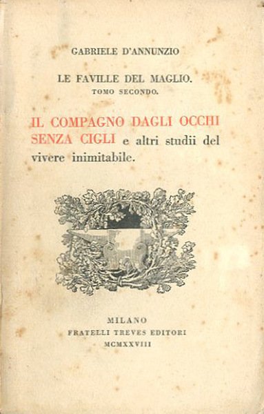 Le faville del maglio. Tomo 2. Il Compagno dagli occhi …