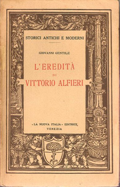 L'eredità di Vittorio Alfieri.