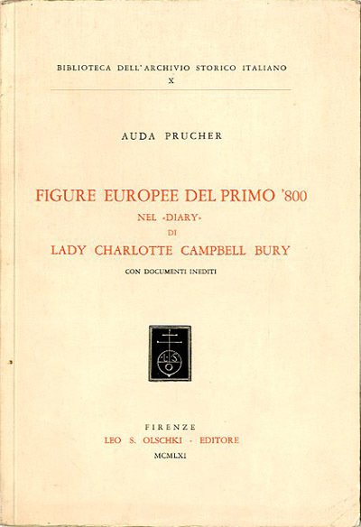 Figure europee del primo '800 nel "Diary" di Lady Charlotte …