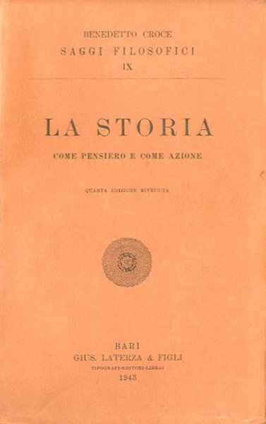 La storia. Come pensiero e come azione.