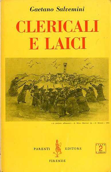 Clericali e laici. Cattolicismo e democrazia. Diritto canonico e diritto …