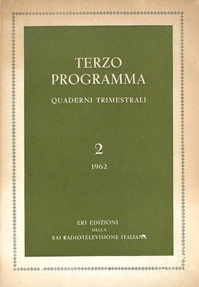 Terzo programma : quaderni trimestrali. N. 2 (1962): «Trent'anni di …