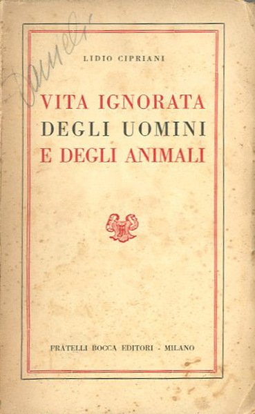 Vita ignorata degli uomini e degli animali.