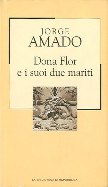 Dona Flor e i suoi due mariti.