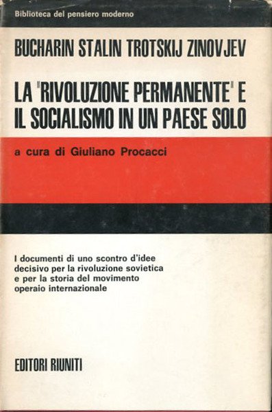 La rivoluzione permanente e il socialismo in un paese solo.