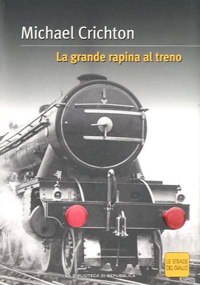 La grande rapina al treno.