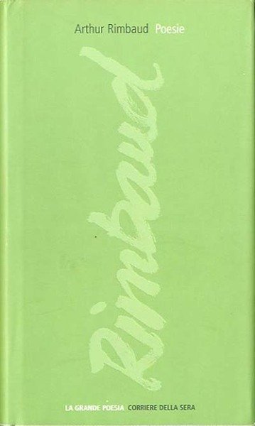 Poesie. Una stagione in inferno. Illuminazioni. | Immagine Gallery 1