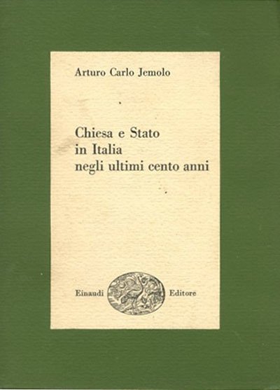 Chiesa e Stato in Italia negli ultimi cento anni.