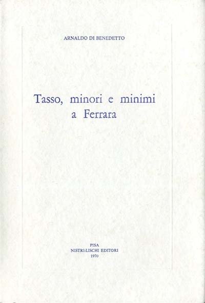 Tasso, minori e minimi a Ferrara.