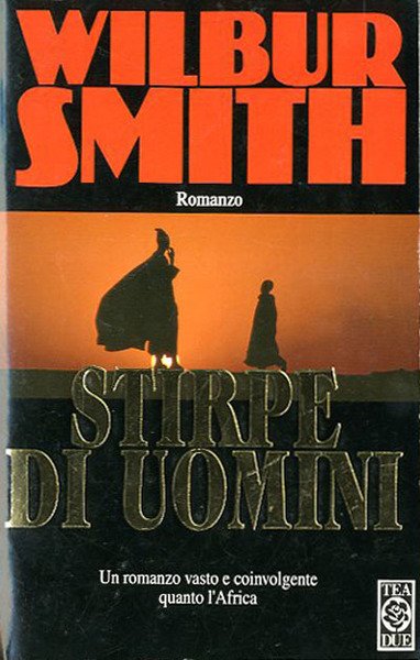 Stirpe di uomini. Romanzo.