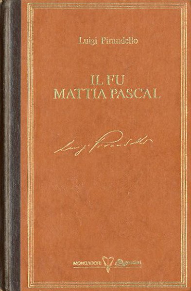 Il fu Mattia Pascal.