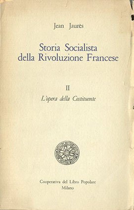 Storia socialista della Rivoluzione francese. 2. L'opera della Costituente. | Immagine Gallery 1