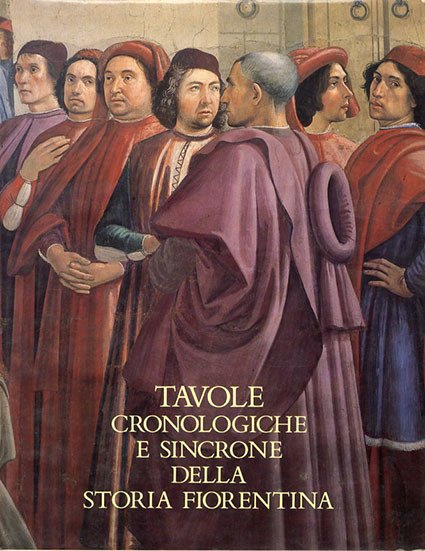 Tavole cronologiche e sincrone della storia fiorentina.