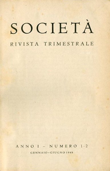 Società, rivista trimestrale, anno 1945 (completo).