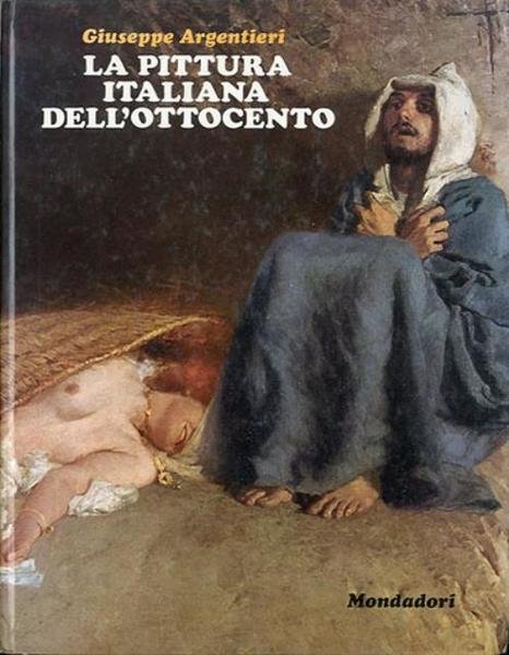 La pittura italiana dell'Ottocento.