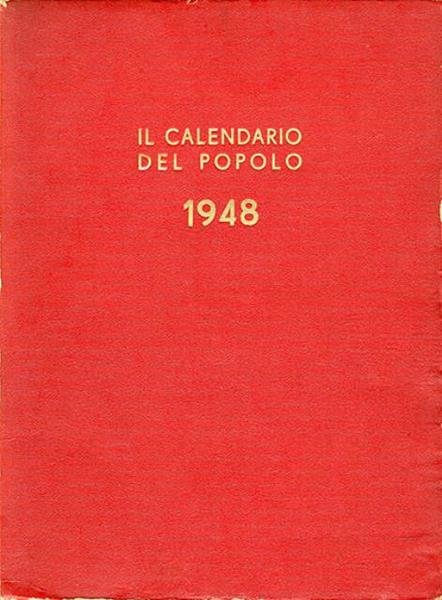 Il Calendario del popolo, a. 4, 1948 completo. Rivista mensile …