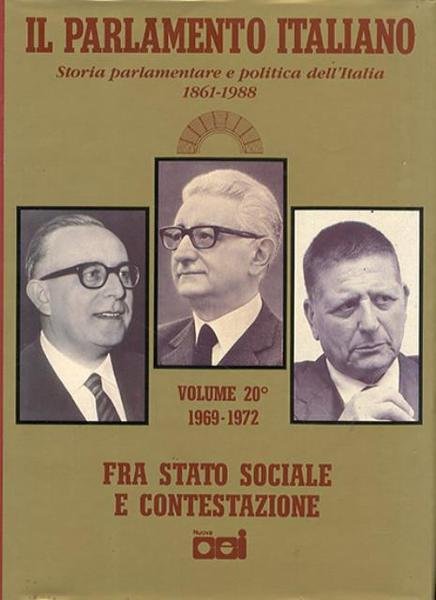Il Parlamento italiano, 1861-1988. Vol. 20. Fra stato sociale e …