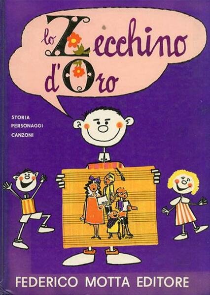 Lo Zecchino d'oro. Festa della canzone per bambini. Storia, personaggi, …