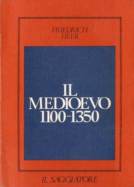 Il medioevo 1100-1350.