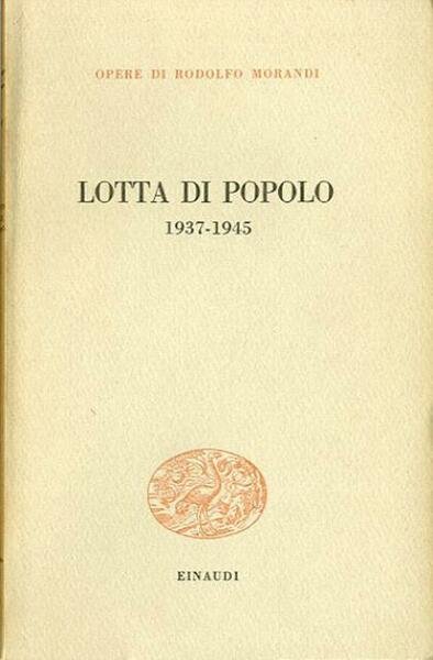 Lotta di popolo 1937-1945.