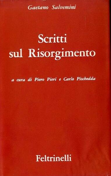 Scritti sul Risorgimento.