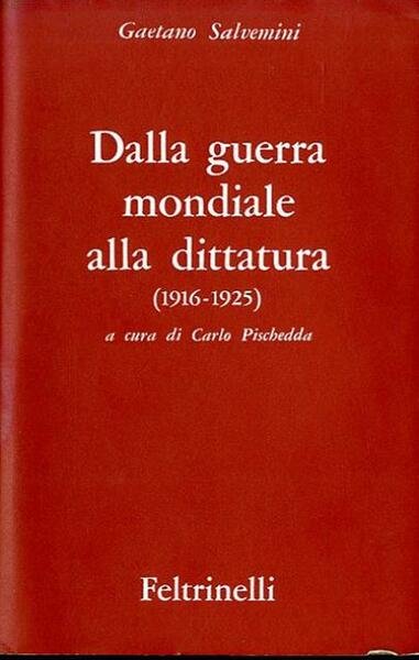 Dalla guerra mondiale alla dittatura (1916-1925).