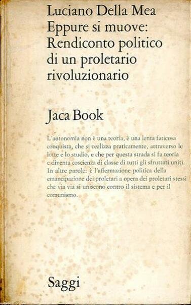 Eppur si muove. Rendiconto politico di un proletariato rivoluzionario.