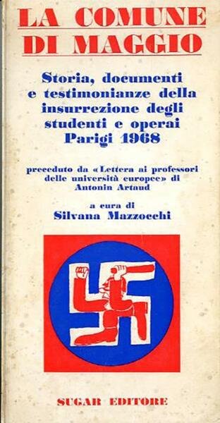 La comune di maggio. Storie, documenti e testimonianze della insurrezione …