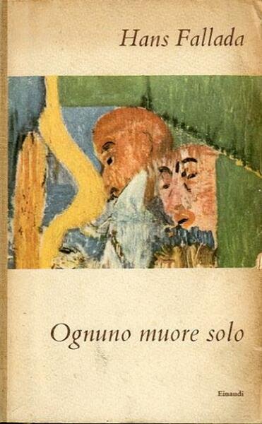 Ognuno muore solo.