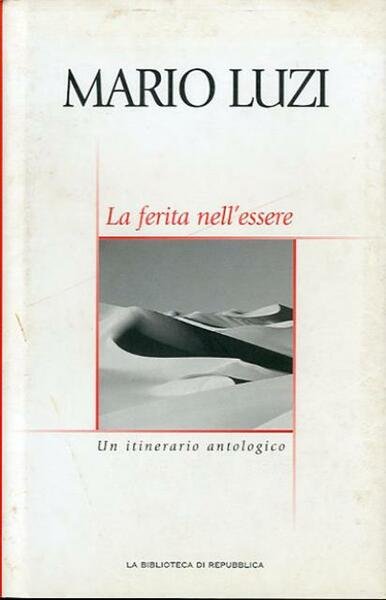La ferita nell'essere. Un itinerario antologico.