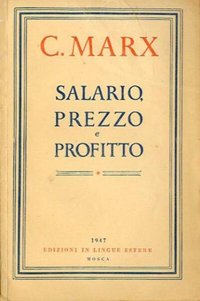 Salario, prezzo e profitto.