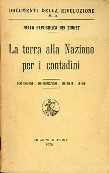 La terra alla Nazione per i contadini. Nella repubblica dei …