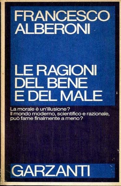 Le ragioni del bene e del male.