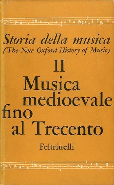 Storia della musica. 2. Musica medioevale fino al Trecento.