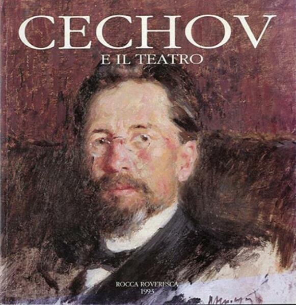 Cechov e il teatro.