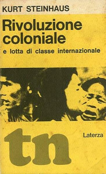 Rivoluzione coloniale e lotta di classe internazionale.