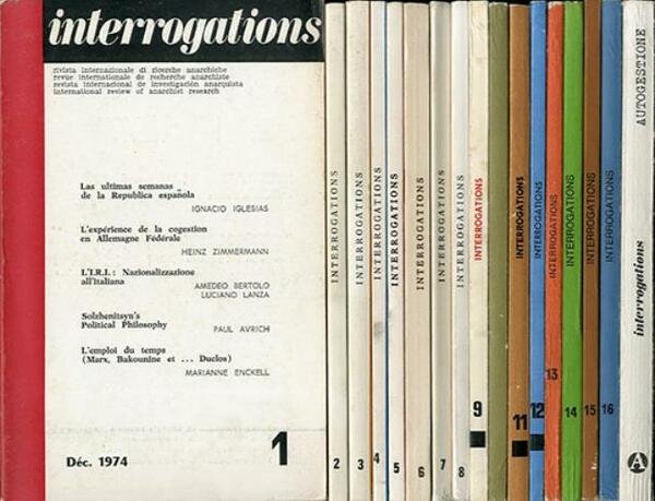 Interrogations. Revue internationale de recherche anarchiste = rivista internazionale di …