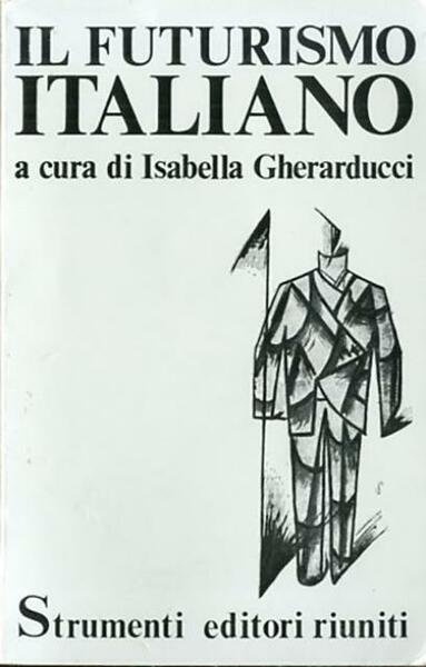 Il futurismo italiano.
