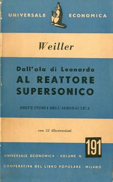 Dall'ala di Leonardo al reattore supersonico. Breve storia dell'areonautica.