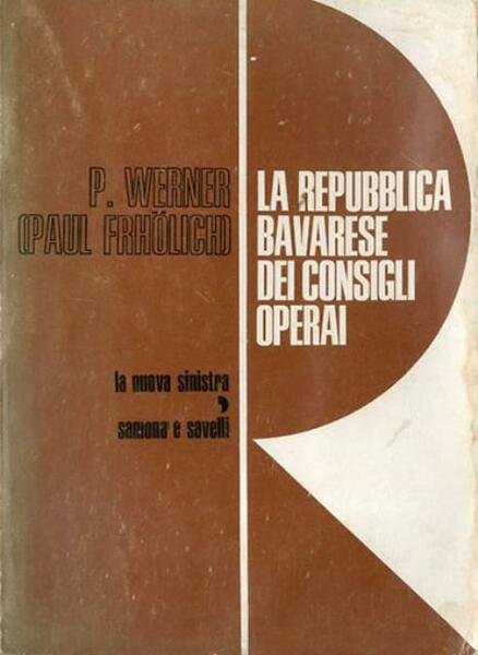 La repubblica bavarese dei consigli operai.