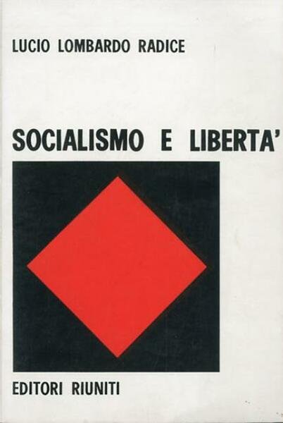 Socialismo e libertà.