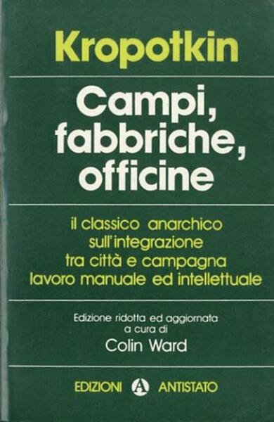 Campi, fabbriche, officine.