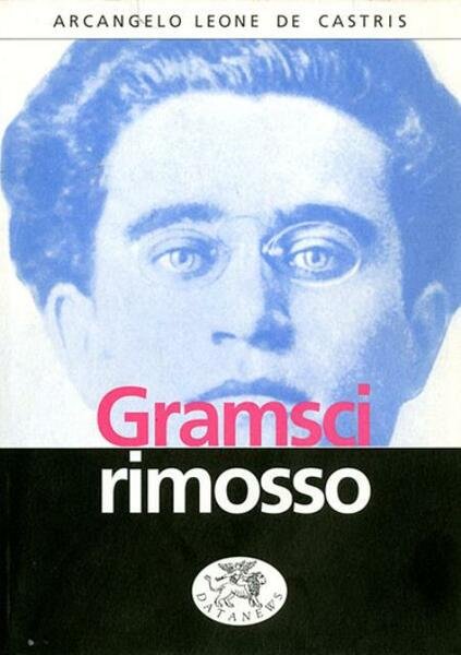 Gramsci rimosso.