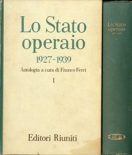 Lo Stato operaio 1927-1939. Antologia.