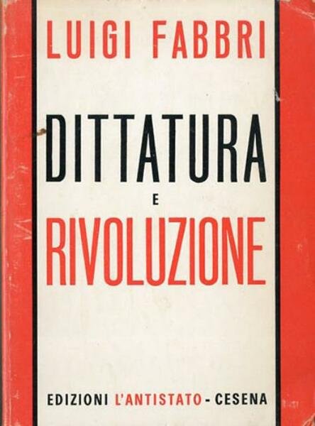 Dittatura e rivoluzione.