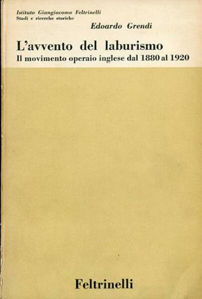 L'avvento del laburismo. Il movimento operaio inglese dal 1880 al …