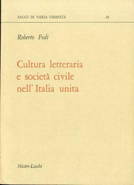 Cultura letteraria e società civile nell'Italia unità.