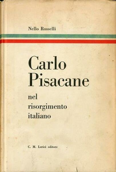 Carlo Pisacane nel Risorgimento italiano.