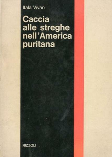 Caccia alle streghe nell'America puritana.