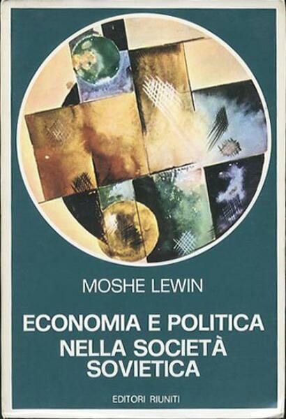 Economia e politica nella società sovietica. Il dibattito economico nell'URSS …